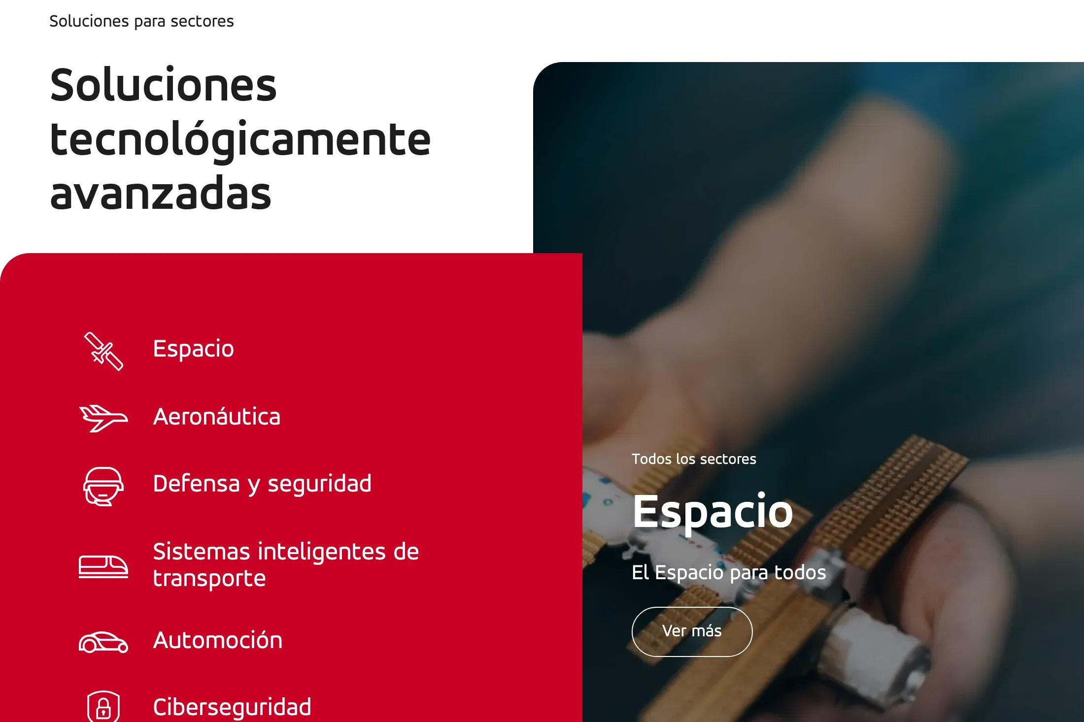 Bloque «Soluciones tecnológicamente avanzadas» con la lista de sectores —Espacio, Aeronáutica, Defensa y seguridad, Sistemas inteligentes de transporte, Automoción y Ciberseguridad— y el sector Espacio destacado con una imagen y un botón «Ver más».
